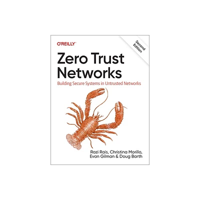 Zero Trust Networks - 2nd Edition by Razi Rais & Christina Morillo & Evan Gilman & Doug Barth (Paperback)