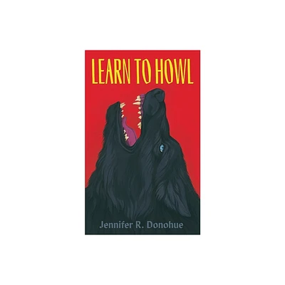 Learn to Howl - by Jennifer R Donohue (Paperback)