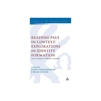 Reading Paul in Context: Explorations in Identity Formation - (Library of New Testament Studies) (Hardcover)