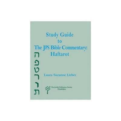 Study Guide to the JPS Bible Commentary - by Laura Suzanne Lieber (Paperback)