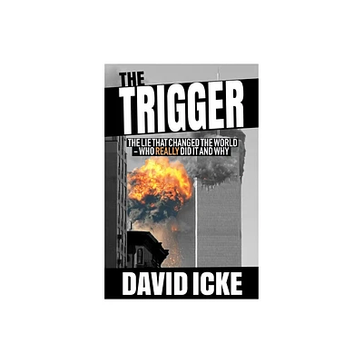 The Trigger - by David Icke (Paperback)