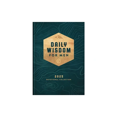 Daily Wisdom for Men 2025 Devotional Collection - (Daily Wisdom - Annual Edition) by Compiled by Barbour Staff (Hardcover)