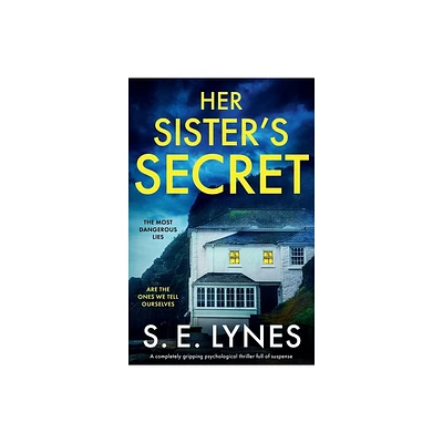 Her Sisters Secret - by S E Lynes (Paperback)