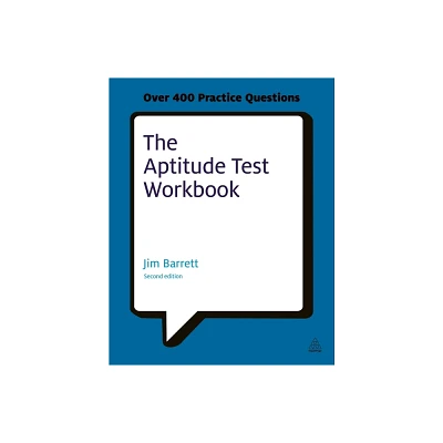 The Aptitude Test Workbook - (Testing) 2nd Edition by Jim Barrett (Paperback)