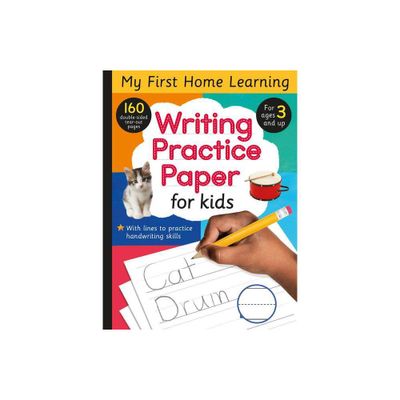 Writing Practice Paper for Kids - (My First Home Learning) by Tiger Tales (Paperback)