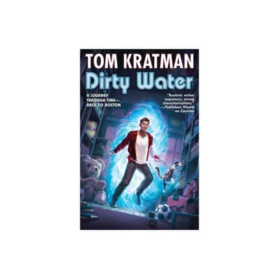 Dirty Water - by Tom Kratman (Hardcover)