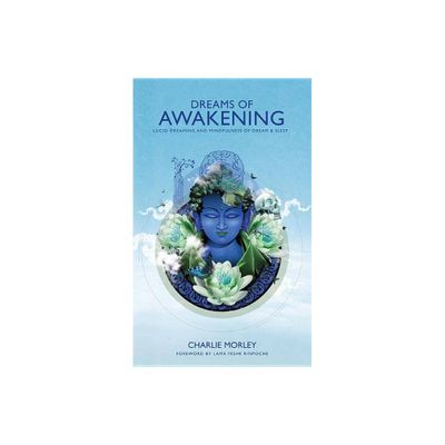 Dreams of Awakening - by Charlie Morley (Paperback)