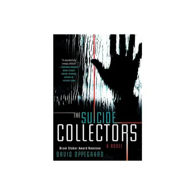 The Suicide Collectors - by David Oppegaard (Paperback)