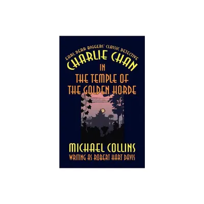 Charlie Chan in The Temple of the Golden Horde - by Michael Collins (Paperback)