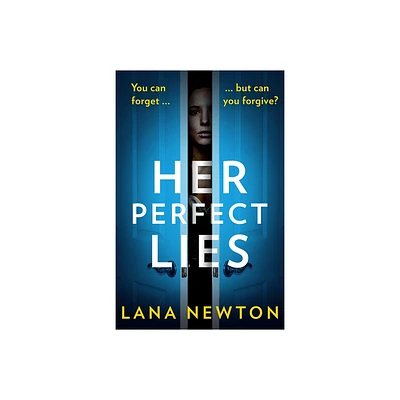 Her Perfect Lies - by Lana Newton (Paperback)