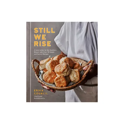 Still We Rise - by Erika Council (Hardcover)