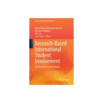 Research-Based International Student Involvement - (Cultural Psychology of Education) (Hardcover)