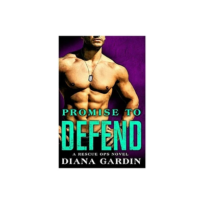 Promise to Defend - (Rescue Ops) by Diana Gardin (Paperback)