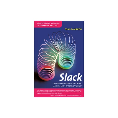 Slack - by Tom DeMarco (Paperback)