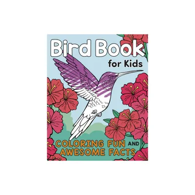 Bird Book for Kids - (A Did You Know? Coloring Book) by Katie Henries-Meisner (Paperback)