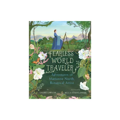 Fearless World Traveler - by Laurie Lawlor (Paperback)