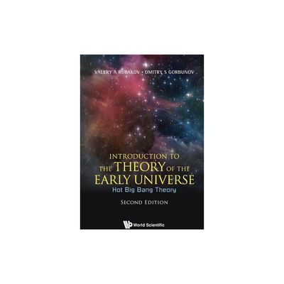 Introduction to the Theory of the Early Universe: Hot Big Bang Theory (Second Edition