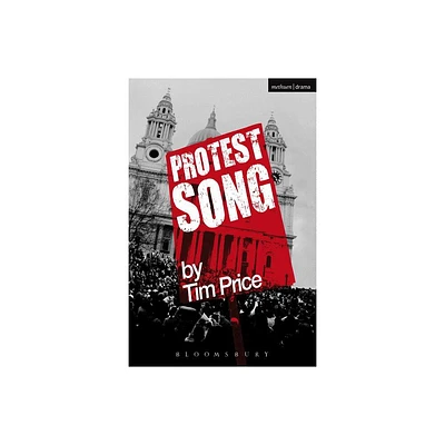 Protest Song - (Modern Plays) by Tim Price (Paperback)