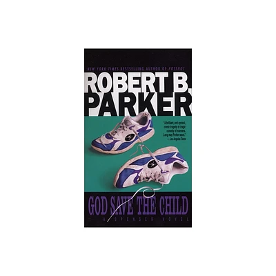 God Save the Child - (Spenser) by Robert B Parker (Paperback)