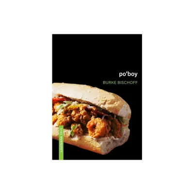 Poboy - (Louisiana True) by Burke Bischoff (Paperback)