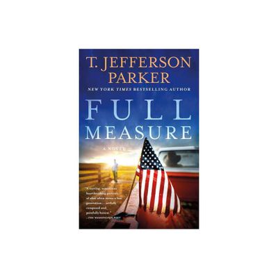 Full Measure - by T Jefferson Parker (Paperback)