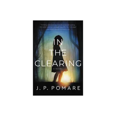 In the Clearing - by Jp Pomare (Paperback)