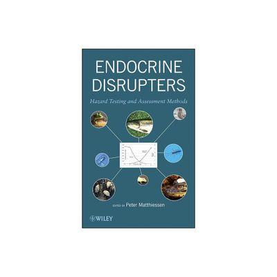 Endocrine Disrupters - by Peter Matthiessen (Hardcover)