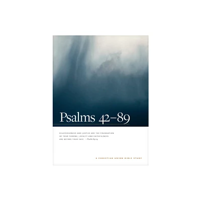 Psalms 42--89: A Christian Union Bible Study - (Christian Union Bible Studies) (Paperback)