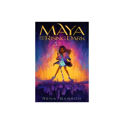 Maya and the Rising Dark - by Rena Barron (Paperback)