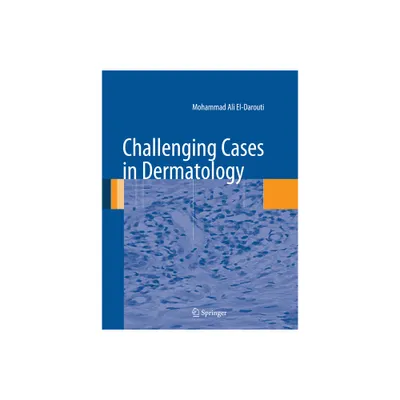 Challenging Cases in Dermatology - by Mohammad Ali El-Darouti (Hardcover)