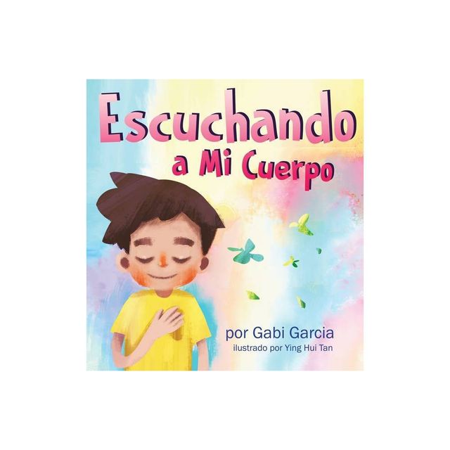 Escuchando a mi Cuerpo - by Gabi Garcia (Hardcover)