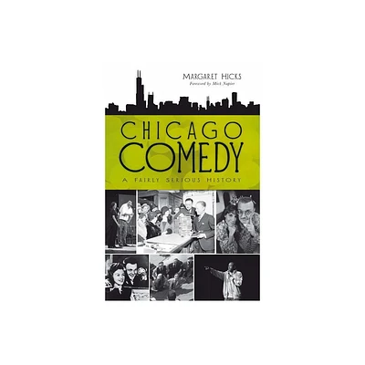 Chicago Comedy: - by Margaret Hicks (Paperback)