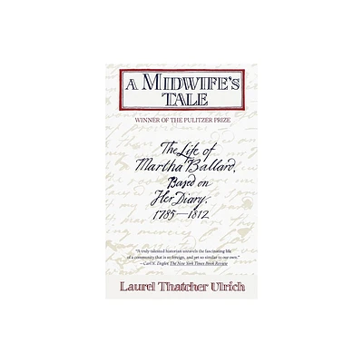 A Midwifes Tale - by Laurel Thatcher Ulrich (Paperback)