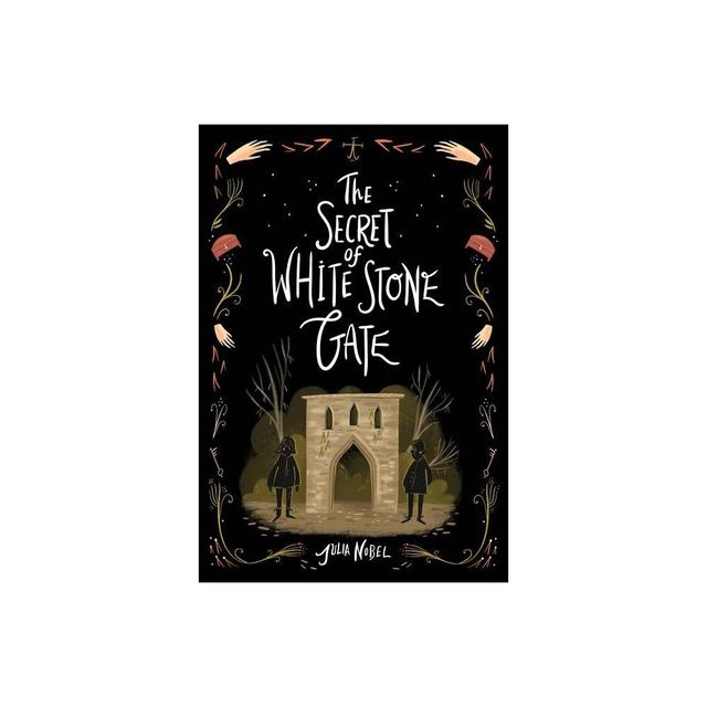 The Secret of White Stone Gate - (Black Hollow Lane) by Julia Nobel (Paperback)