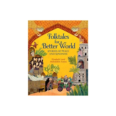 Folktales for a Better World - by Elizabeth Laird (Paperback)