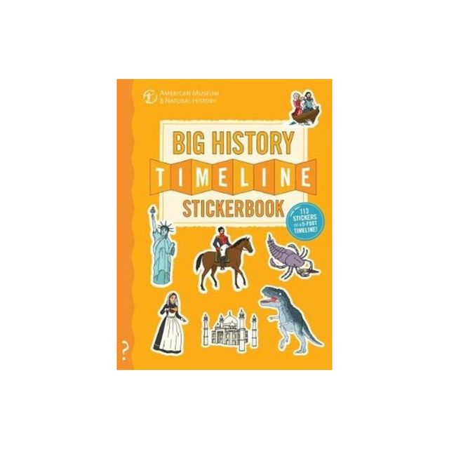 The Big History Timeline Stickerbook - by Christopher Lloyd (Paperback)