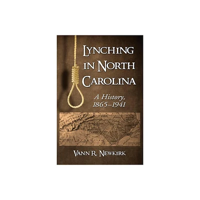 Lynching in North Carolina - by Vann R Newkirk (Paperback)