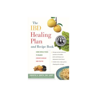 The Ibd Healing Plan and Recipe Book - by Christie A Korth (Paperback)