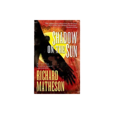 Shadow on the Sun - by Richard Matheson (Paperback)