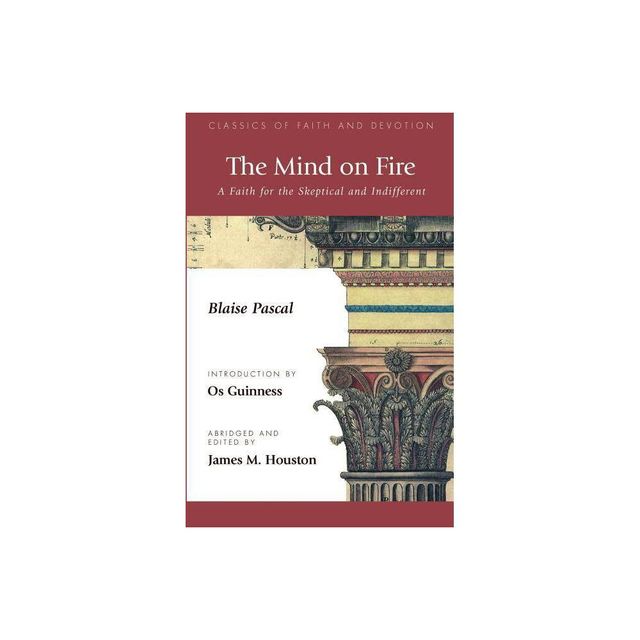 The Mind on Fire - by Blaise Pascal (Paperback)