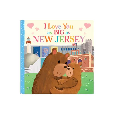 I Love You as Big as New Jersey - by Rose Rossner (Board Book)