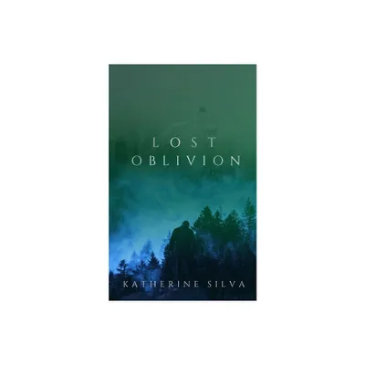 Lost Oblivion - (The Wild Oblivion) by Katherine Silva (Paperback)