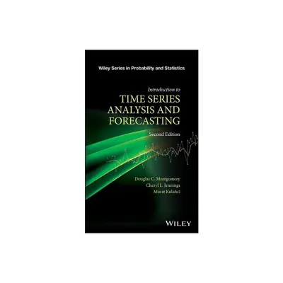 Introduction to Time Series Analysis and Forecasting - (Wiley Probability and Statistics) 2nd Edition (Hardcover)