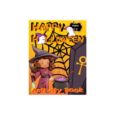 Happy Halloween Activity Book for Kids - by Zazuleac World & Elizabeth Victoria Zazuleac & Eleanor Anna Zazuleac (Paperback)