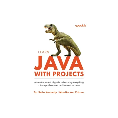 Learn Java with Projects - by Sen Kennedy & Maaike Van Putten (Paperback)