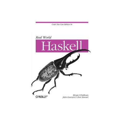 Real World Haskell - by Bryan OSullivan & John Goerzen & Donald Stewart (Paperback)