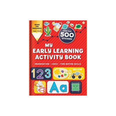 My Early Learning Activity Book: Observation - Logic - Fine Motor Skills - (Activity Books) (Paperback)