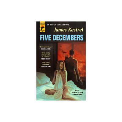 Five Decembers - by James Kestrel (Paperback)