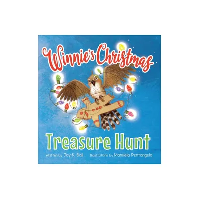 Winnies Christmas Treasure Hunt - (Winnies Adventures) by Joy K Ball (Hardcover)