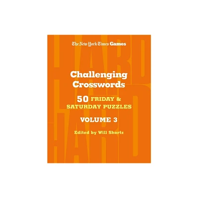 New York Times Games Challenging Crosswords Volume 3 - (Spiral Bound)